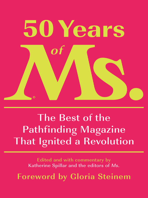 Title details for 50 Years of Ms. by Katherine Spillar - Available